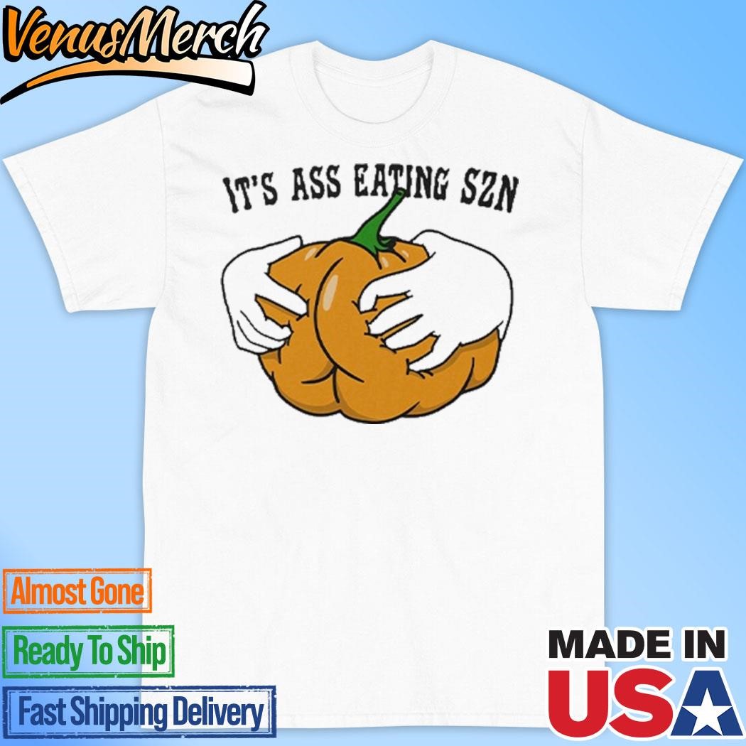 Official It’s Ass Eating Season Funny Autumn Shirt