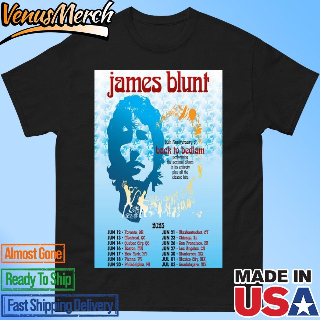 Official James Blunt Back To Bedlam Tour 2025 Poster Shirt