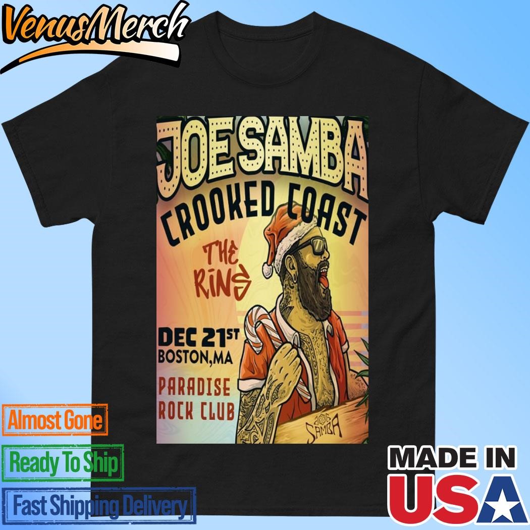 Official Joe Samba Dec 21 2024 Paradise Rock Club In Boston Ma Poster Shirt