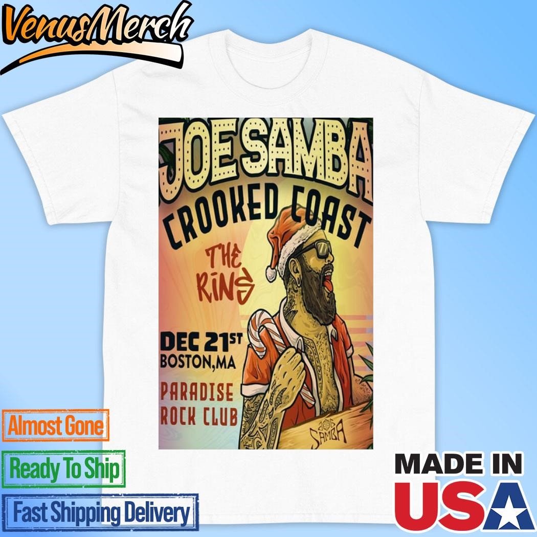 Official Joe Samba Paradise Rock Club in Boston MA Dec 21 2024 Poster Shirt