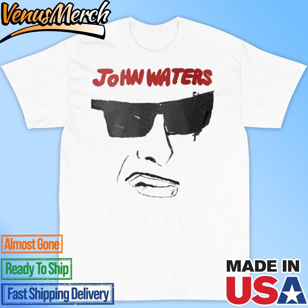 Official John Waters He'll Make You Sick Shirt