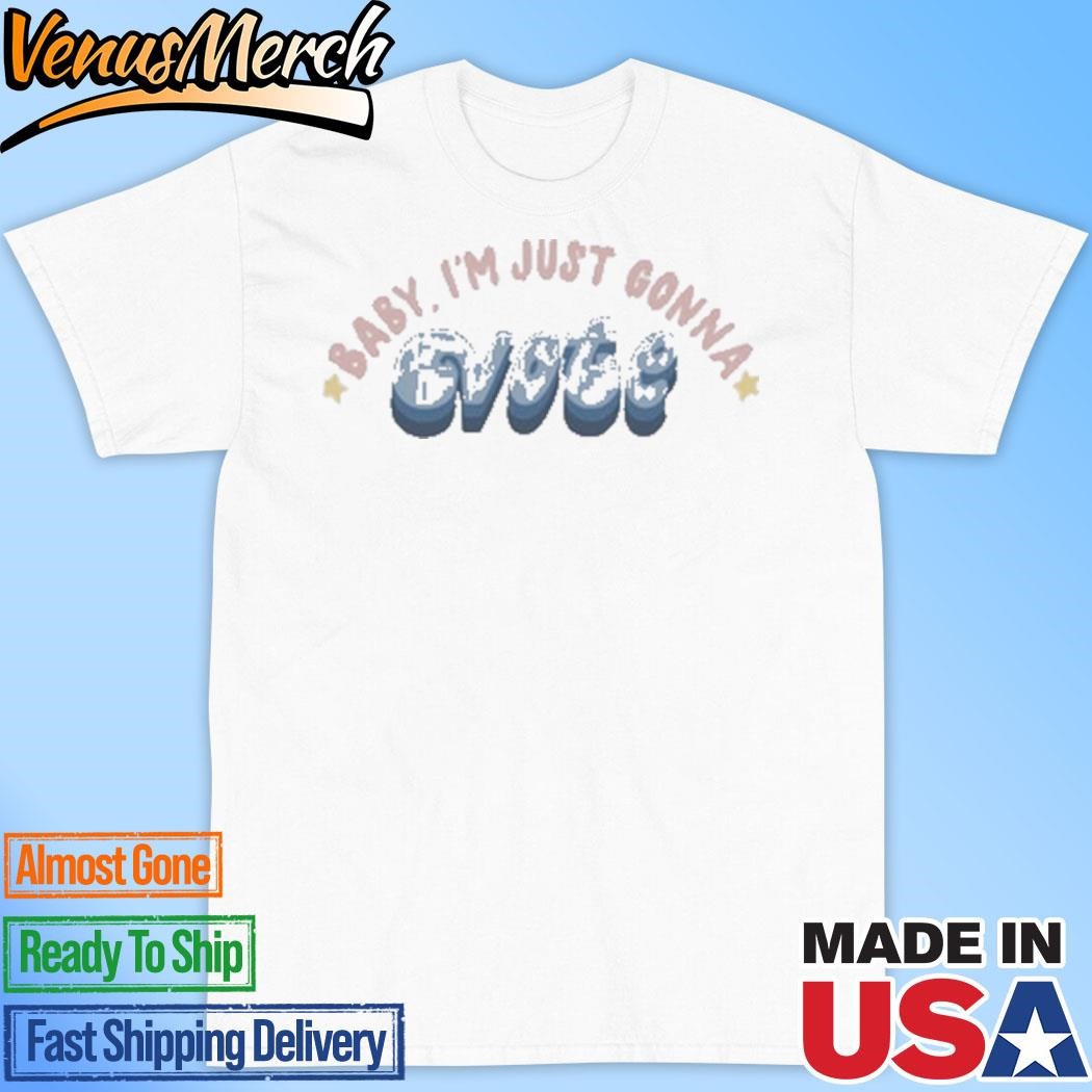 Official Kamala Baby I'm Just Gonna Vote Shirt