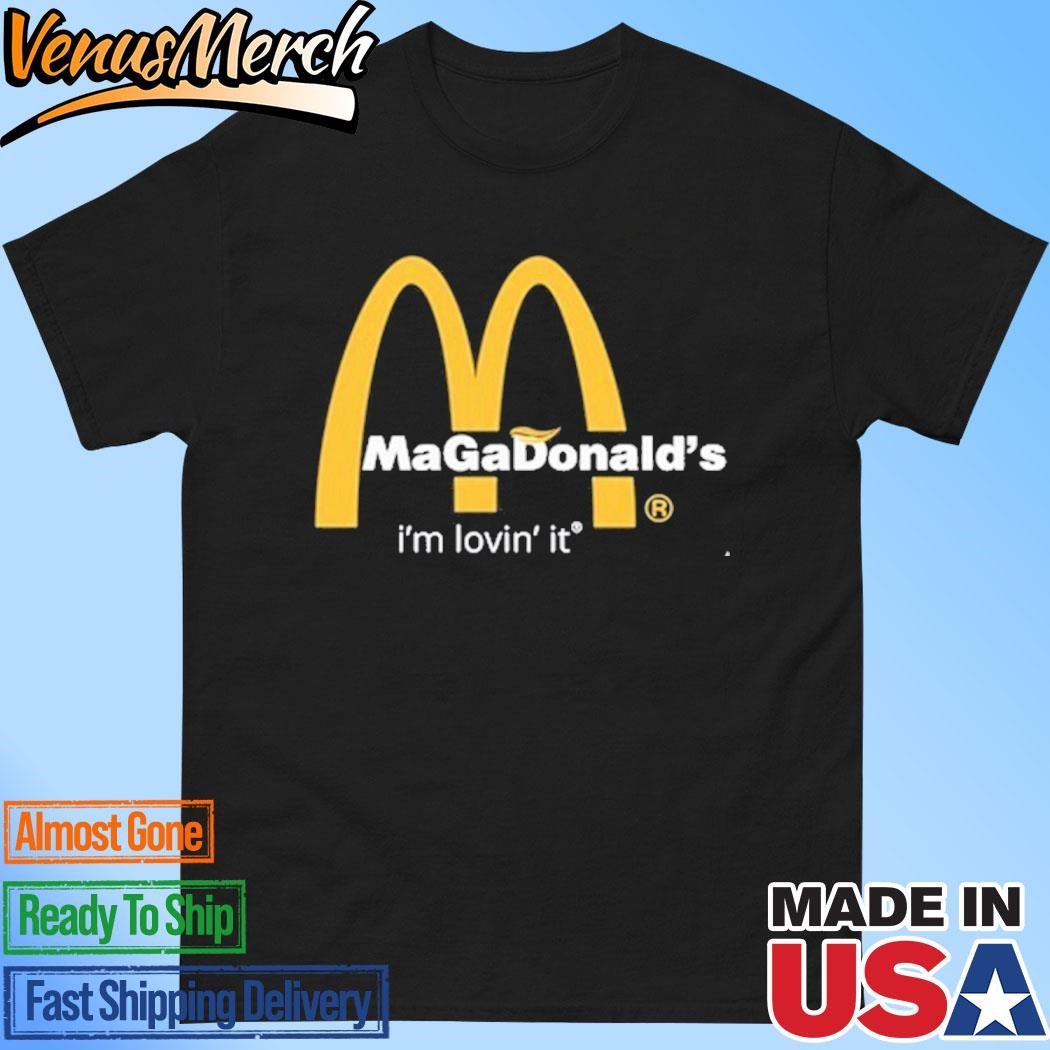 Official Kate Hyde Trump Magadonald's I'm Lovin' It 2024 Shirt