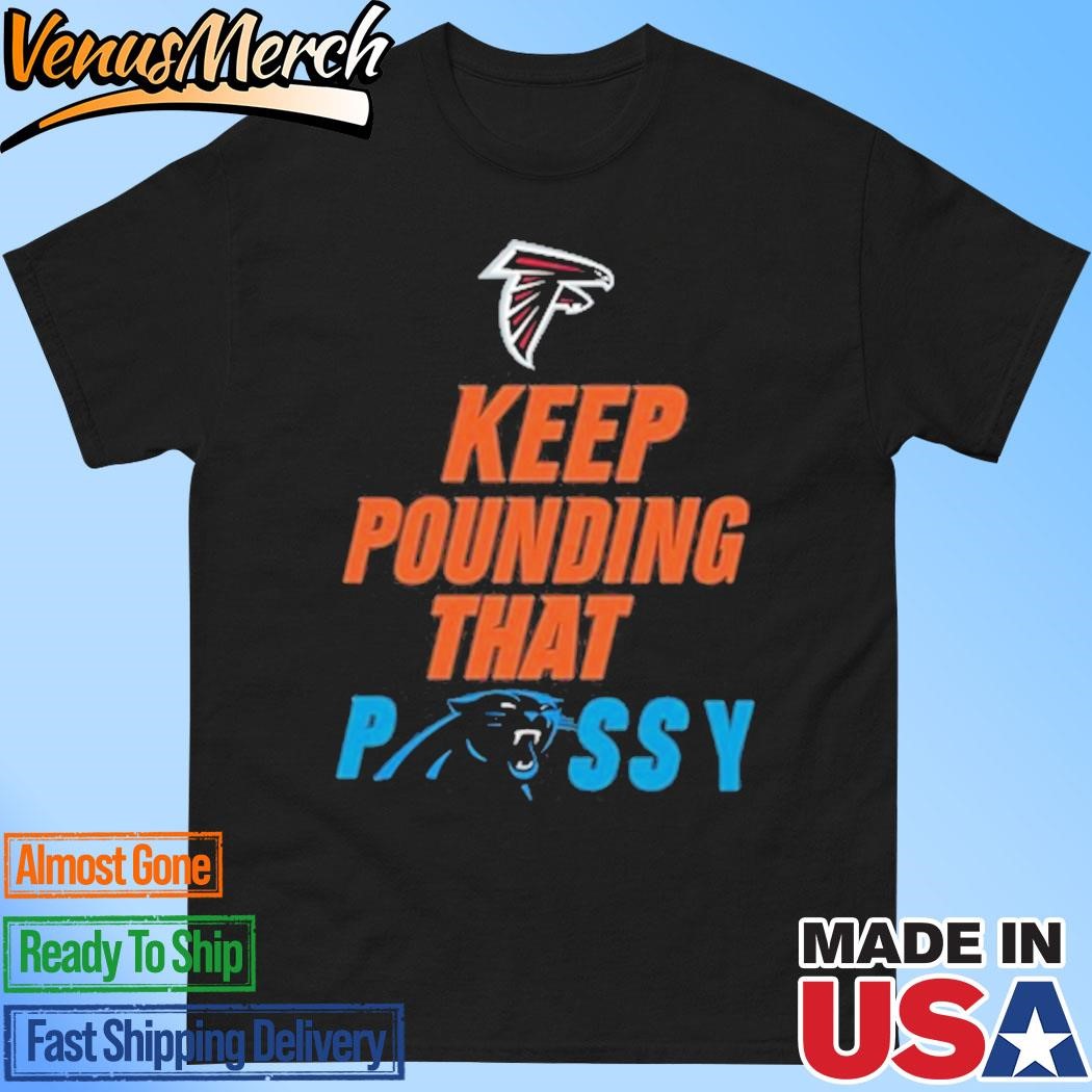 Official Keep Pounding That Pussy Shirt