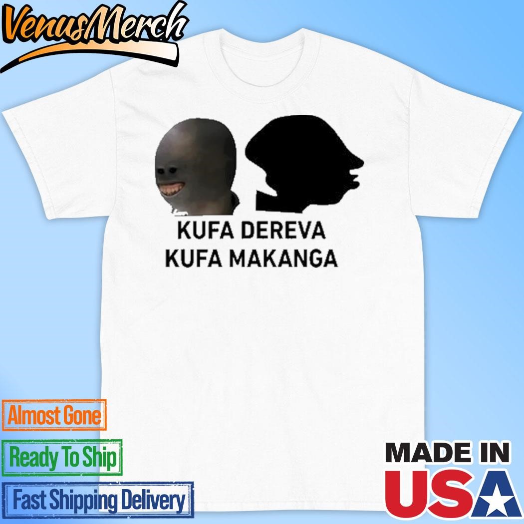 Official Kufa Dereva Kufa Makanga Shirt