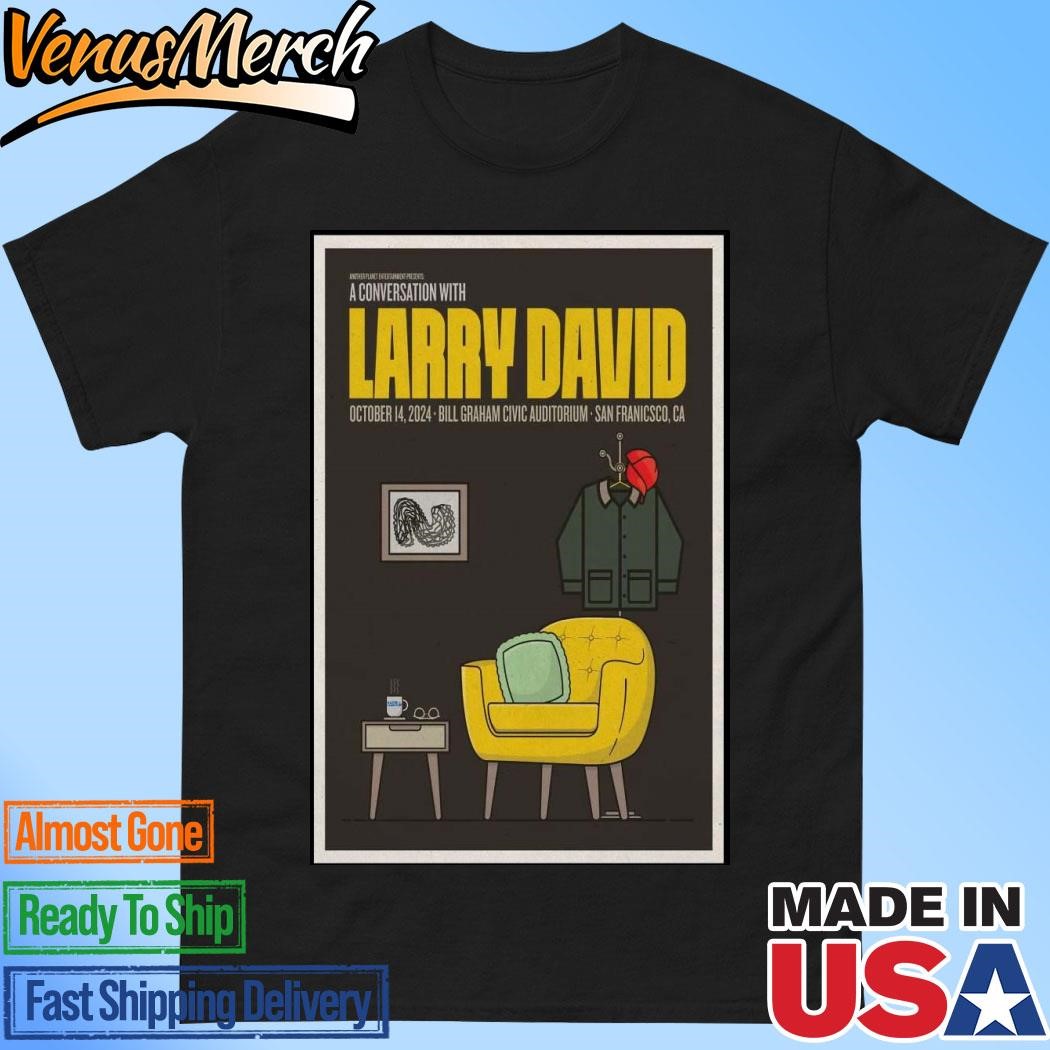 Official Larry David At Bill Graham Civic Auditorium In San Francisco, CA On Oct 14, 2024 Tour Poster Shirt