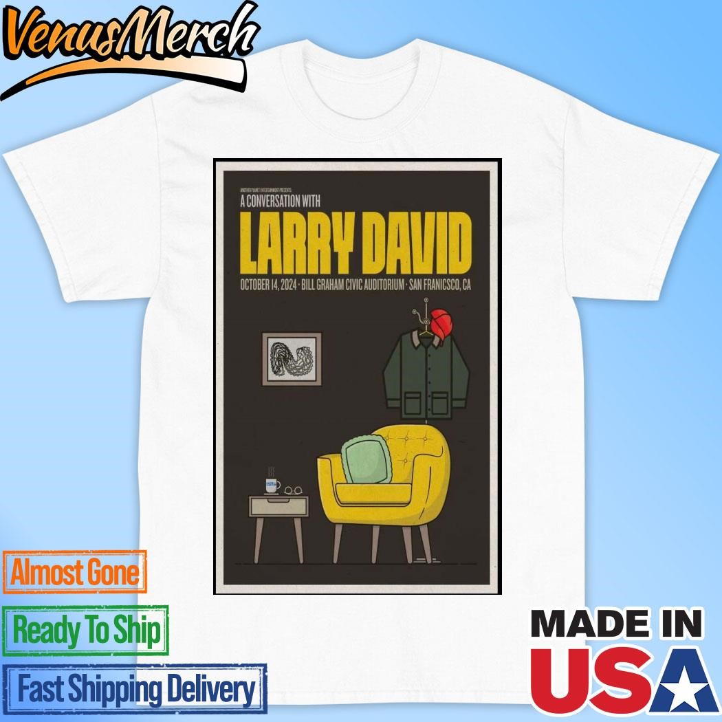 Official Larry David October 14, 2024 Bill Graham Civic Auditorium, San Francisco CA Poster Shirt