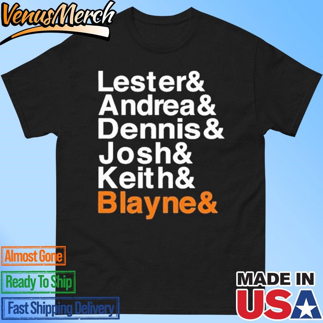 Official Lester & Andrea & Dennis & Josh & Keith & Blayne Shirt