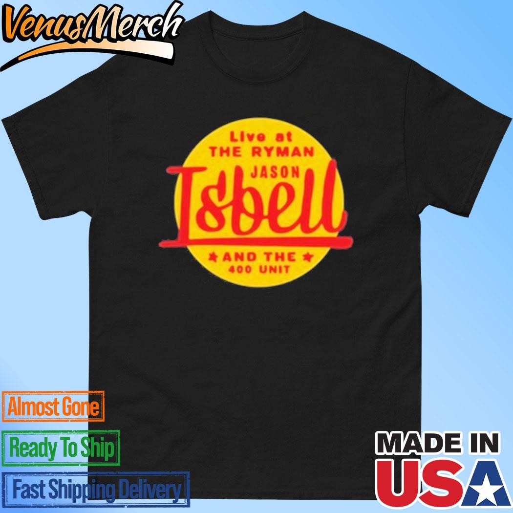 Official Live At The Ryman Jason Isbell And The 400 Unit October 2024 Shirt