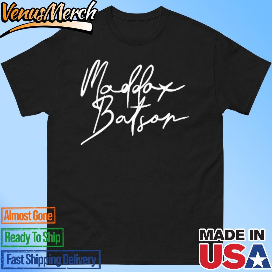 Official Maddox Batson Signature Shirt