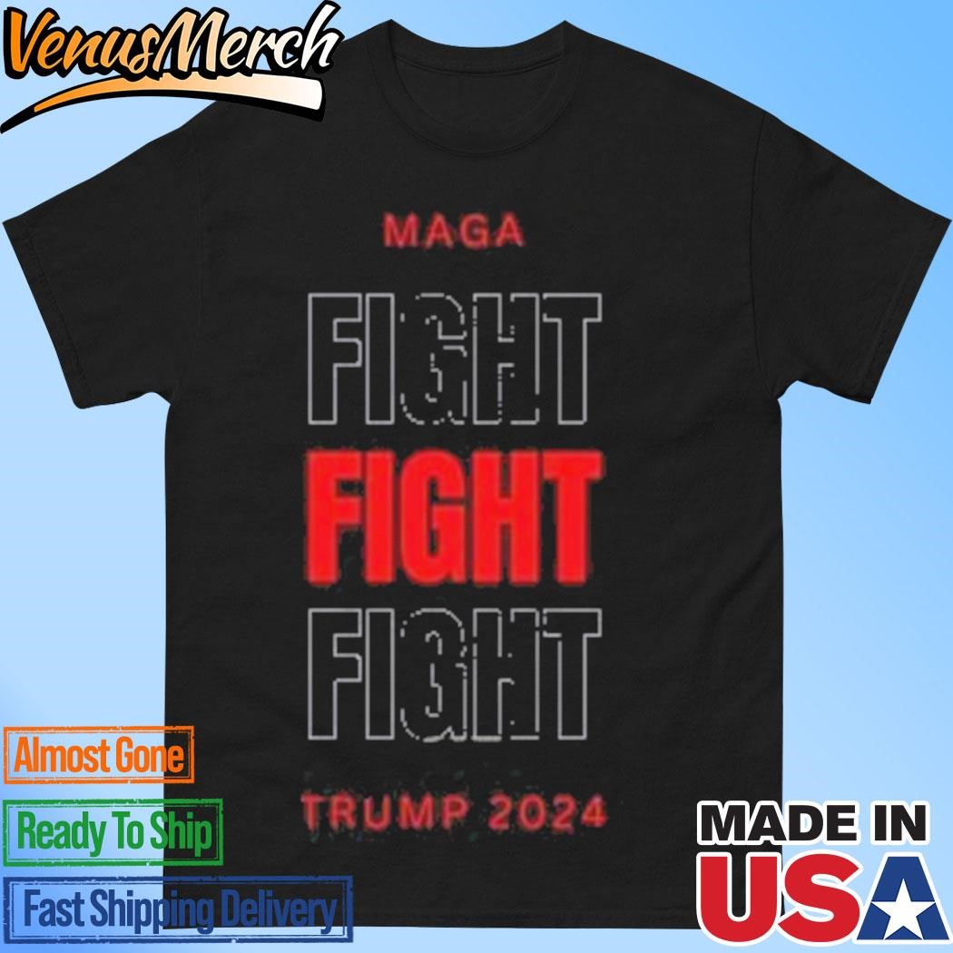 Official Maga Fight Fight Fight Trump 2024 Shirt