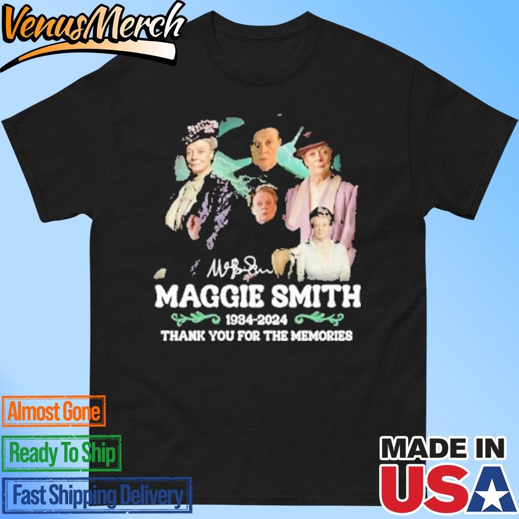 Official Maggie Smith 1934-2024 Thank You For The Memories Shirt