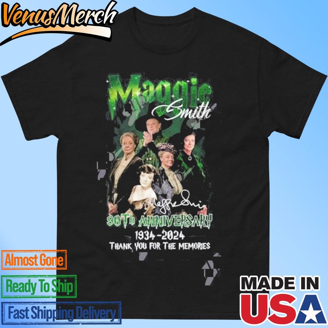 Official Maggie Smith 90th Anniversary 1934-2024 Thank You For The Memories T-Shirt