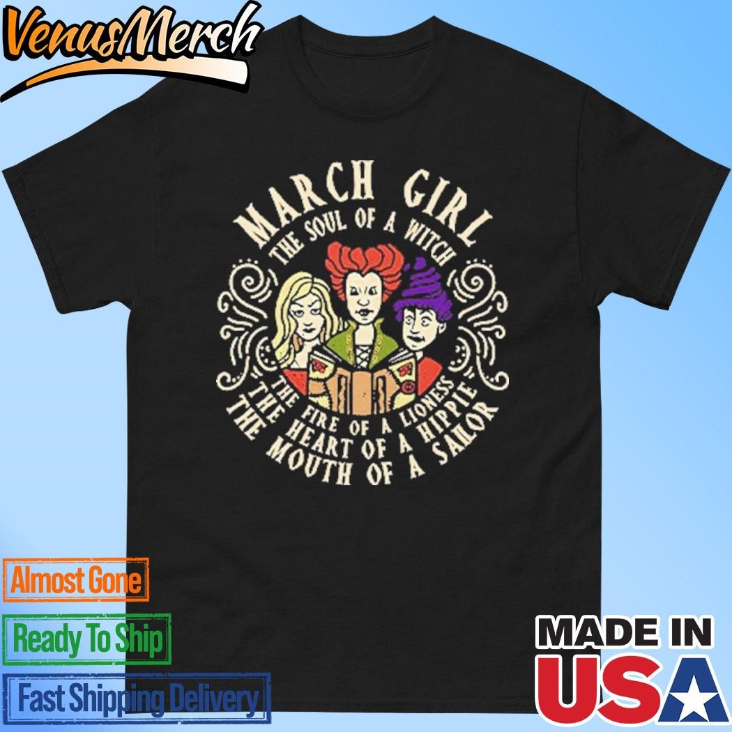 Official March Girl The Soul Of A Witch Sanderson Sisters Shirt