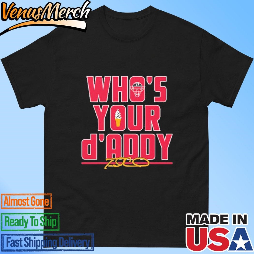 Official Max Fried Who’s Your D’addy Shirt