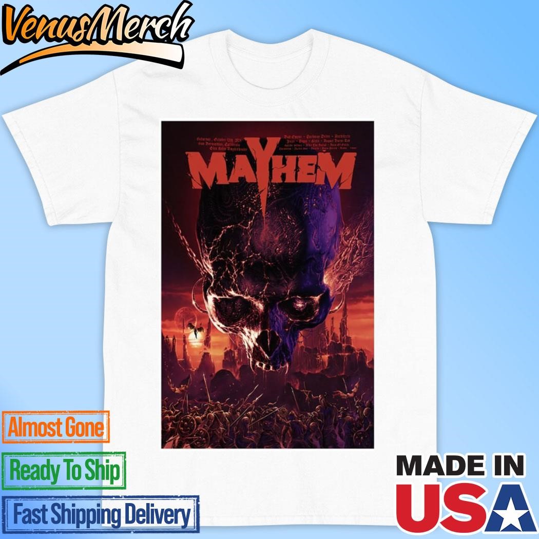 Official Mayhem Festival October 12th 2024 In San Bernardino, Ca Poster Shirt