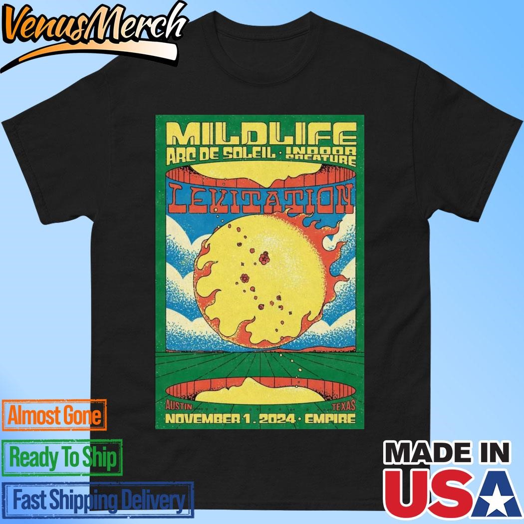 Official Mildlife & Arc De Soleil Levitation In Austin TX November 1 2024 Poster Shirt