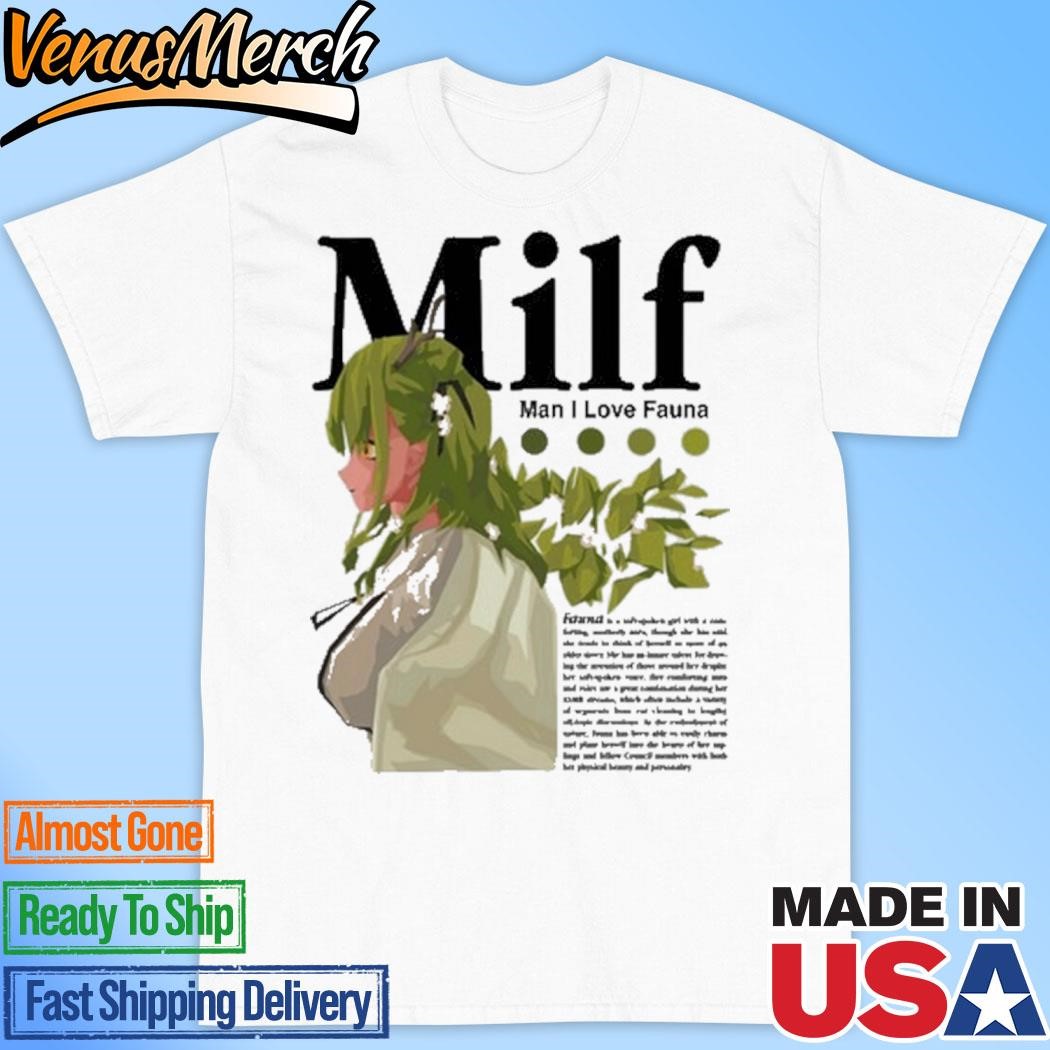 Official Milf Man I Love Fauna Shirt