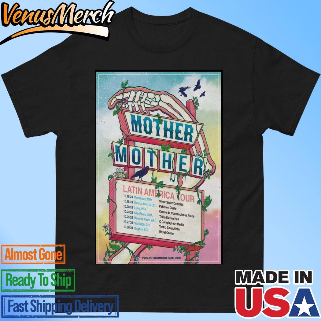 Official Mother Mother Latin America Tour 2024 Poster Shirt