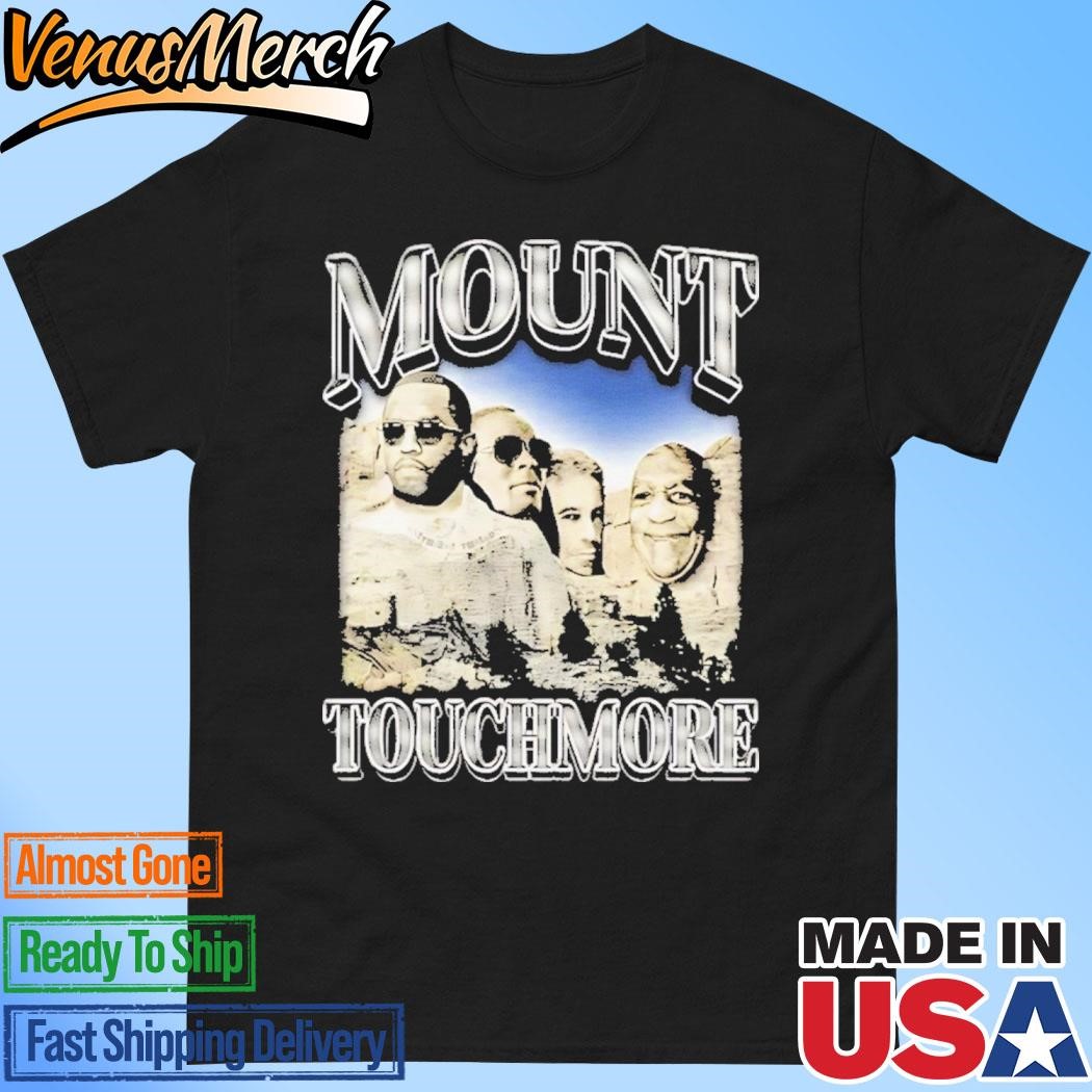 Official Mount Touchmore Diddy Shirt