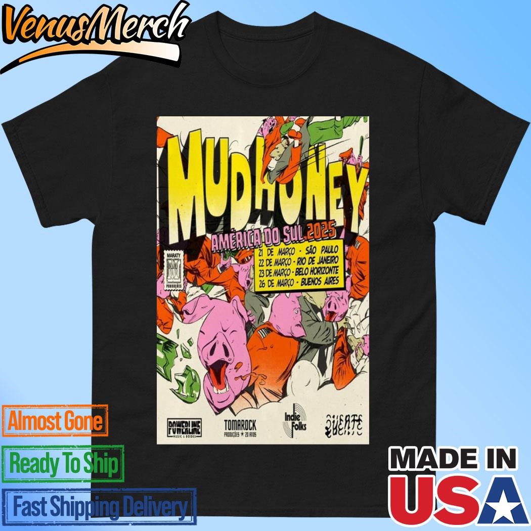 Official Mudhoney America Do Sul 2025 Tour Poster Shirt