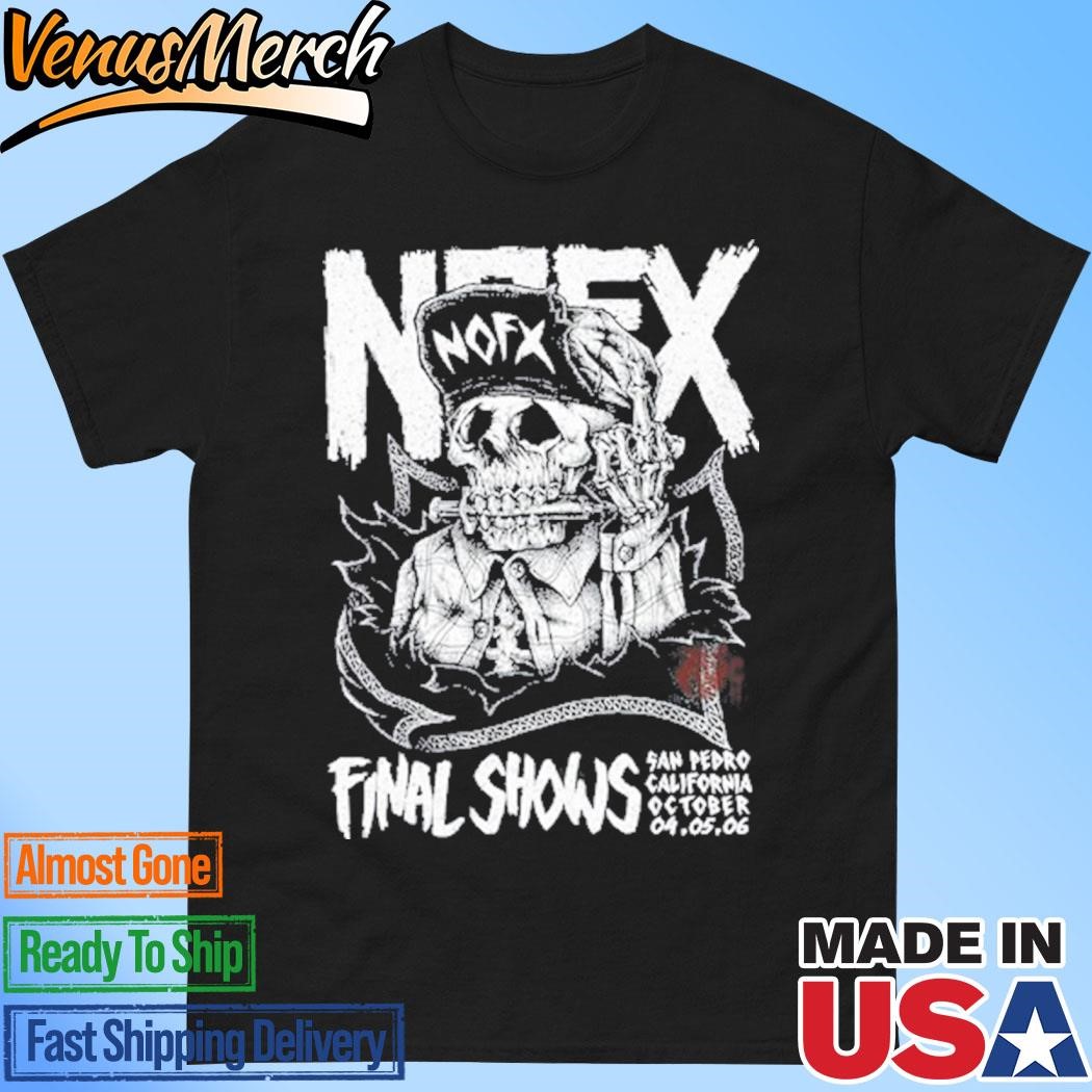 Official NOFX Punk Rock Final Shows San Pedro California October 4-5-6, 2024 Shirt