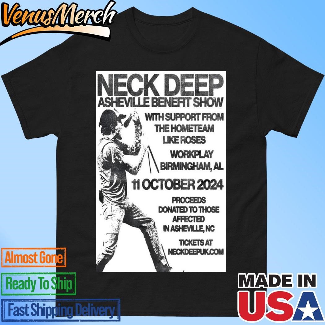 Official Neck Deep Birmingham,Al Workplay Soundstage Oct 11 2024 Tour Poster Shirt