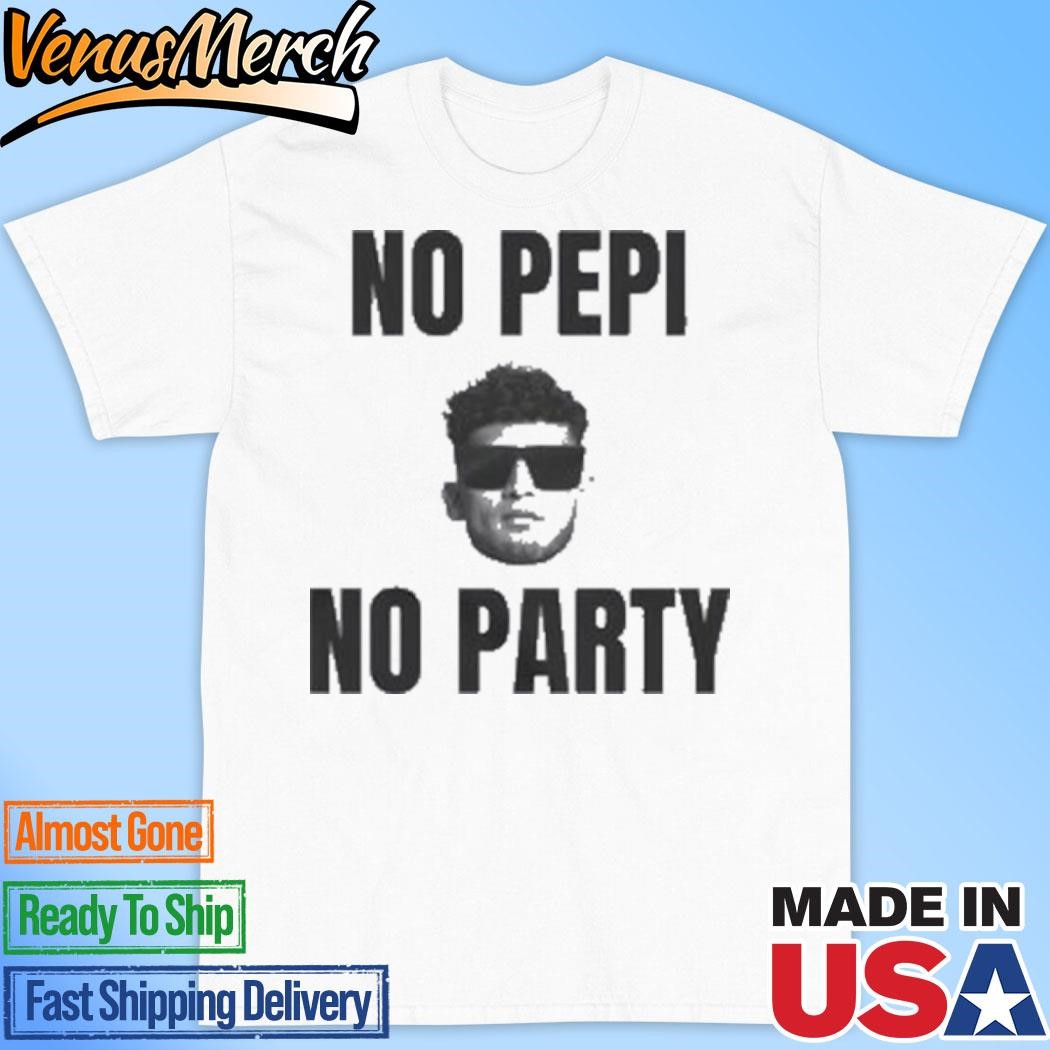 Official No Pepi No Party T-Shirt