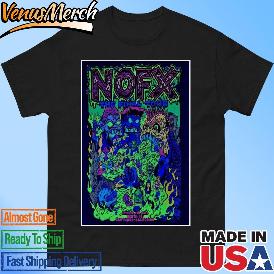 Official Nofx Oct 4 2024 Outer Harbor Berth 46 in Los Angele Show Poster Shirt