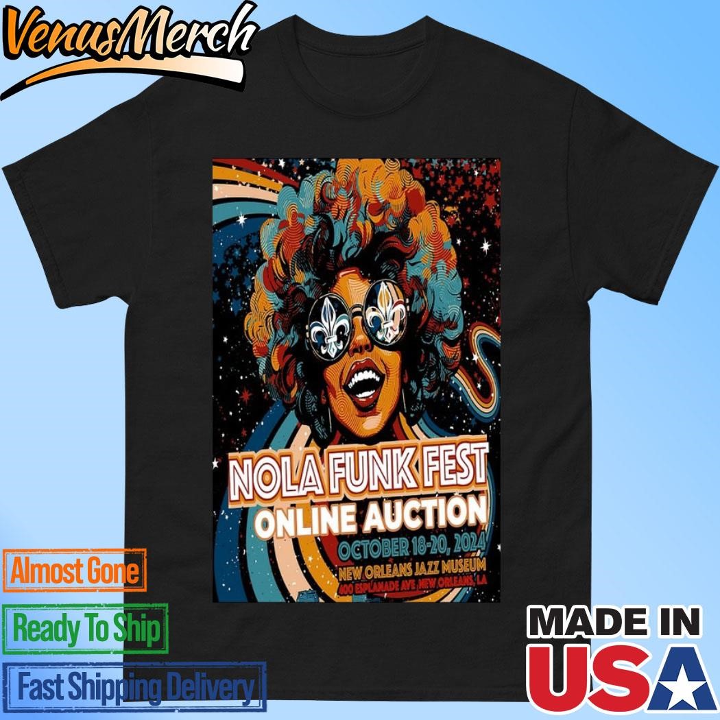 Official Nola Funk Fest At New Orleans Jazz Museum In Orleans La On Oct 18-20 2024 Poster Shirt