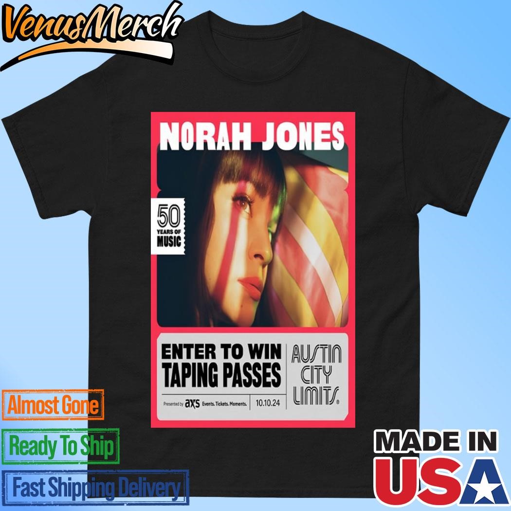 Official Norah Jones Oct 10 2024 Enter To Win Taping Passes Austin City Limits Poster Shirt