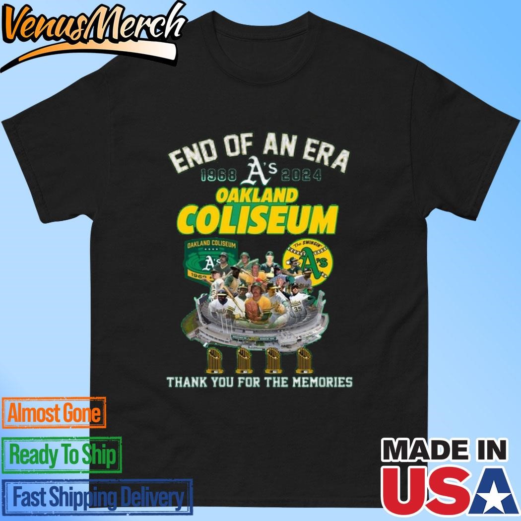 Official Oakland Athletics Oakland Coliseum End Of An Era 1968-2024 Thank You T-Shirt