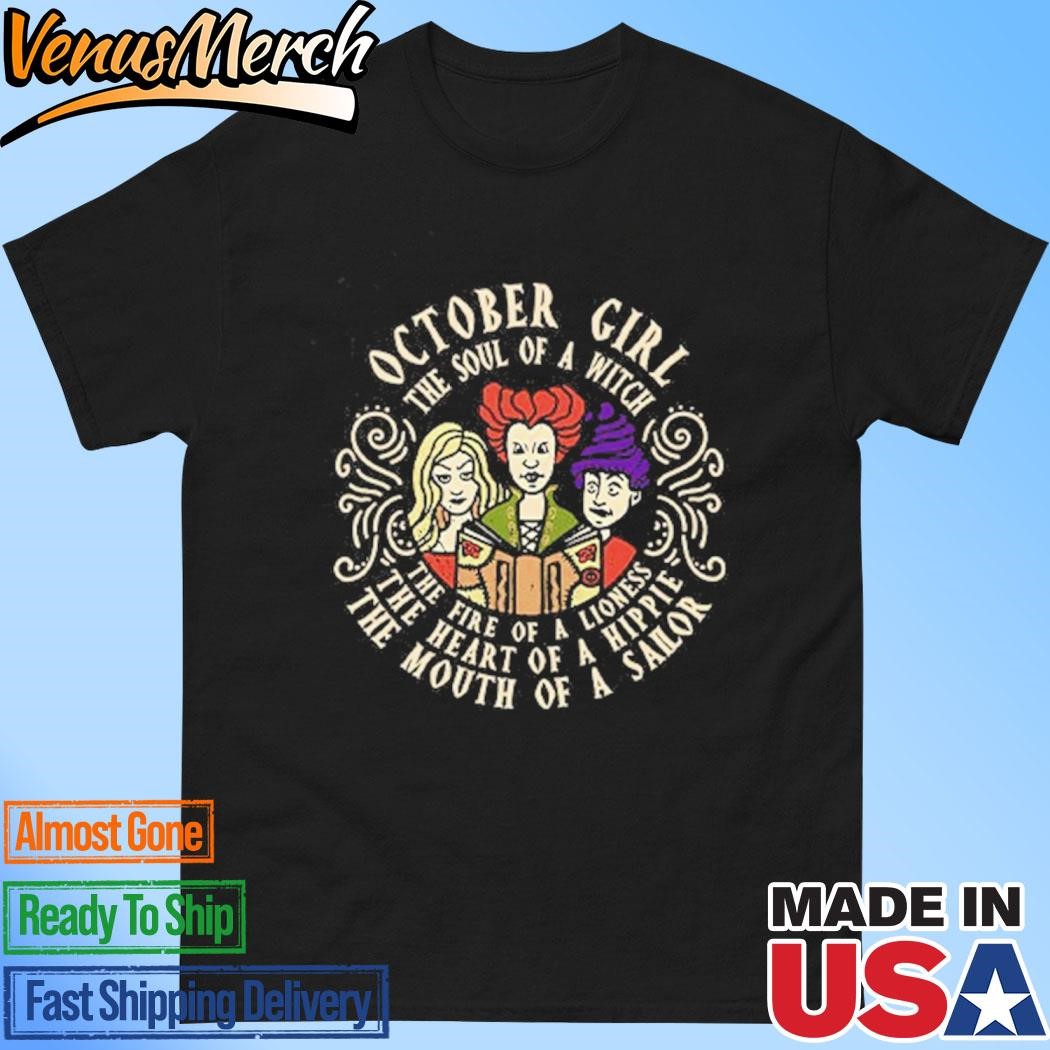 Official October Girl The Soul Of A Witch Sanderson Sisters Shirt