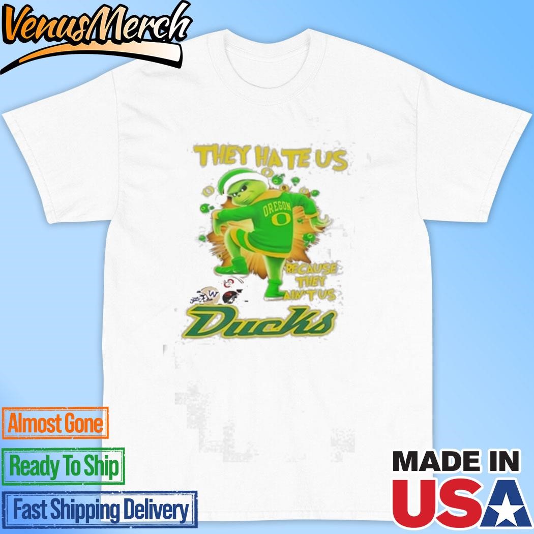 Official Oregon Ducks Santa Grinch Because, They Ain't Us They Hate Us 2024 Shirt