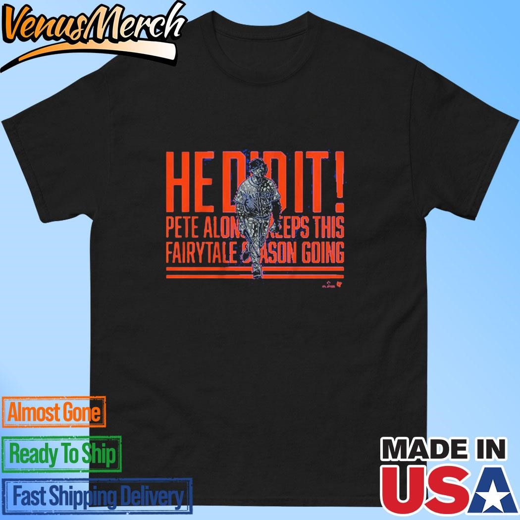 Official Pete Alonso He Did It Home Run Call Shirt