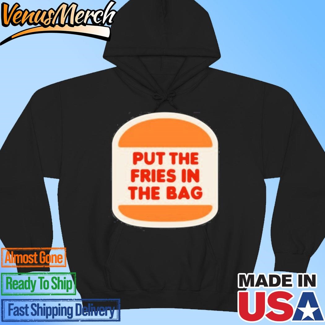 Official Put The Fries In The Bag Hamburger Hoodie