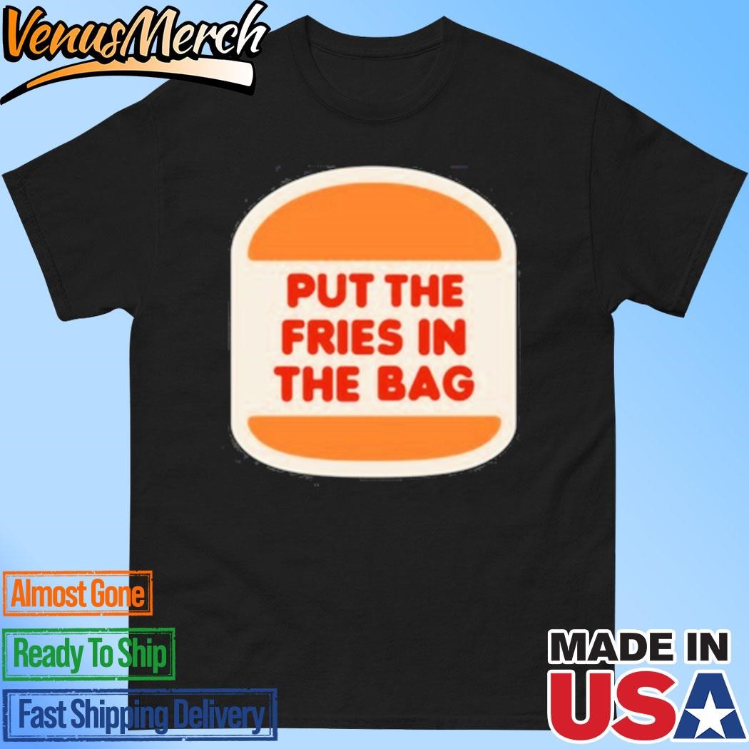 Official Put The Fries In The Bag Hamburger Shirt