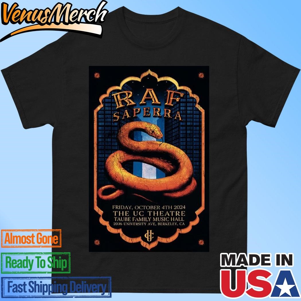 Official Raf Saperra The UC Theatre in Berkeley CA October 4 2024 Tour Poster Shirt