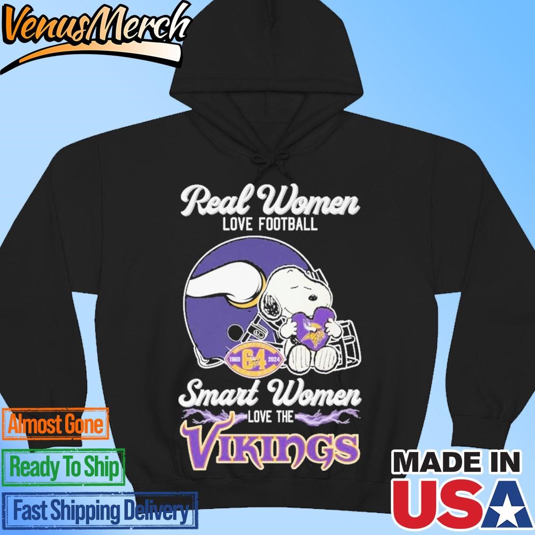 Official Real Women Love Football Smart Women Love The Minnesota Vikings Hoodie