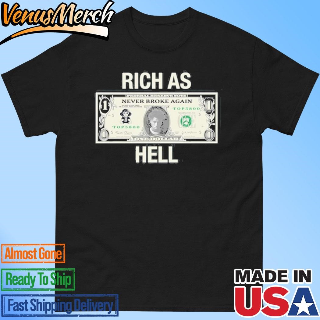 Official Rich As Hell Shirt