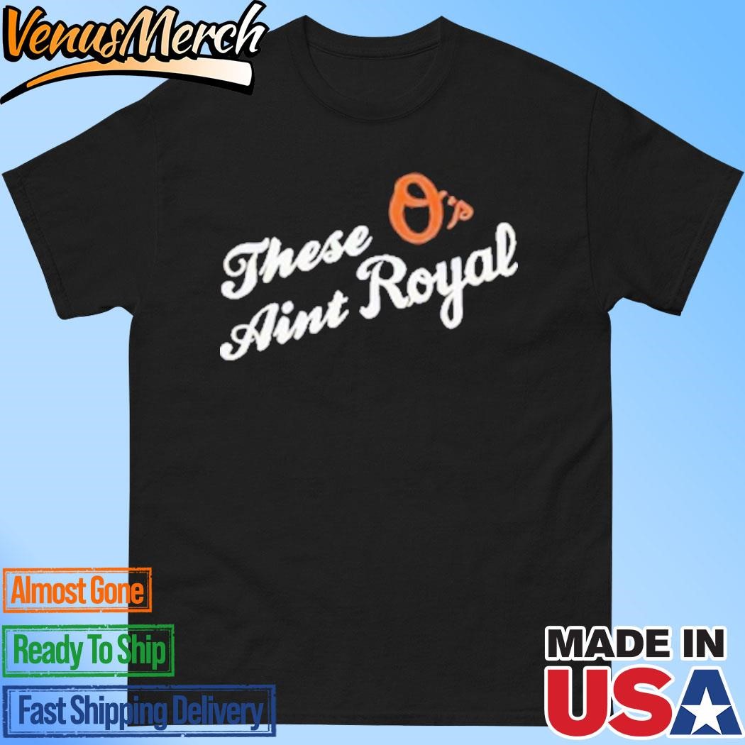 Official Royals Pitcher Wearing These O’s Ain’t Royal T-Shirt