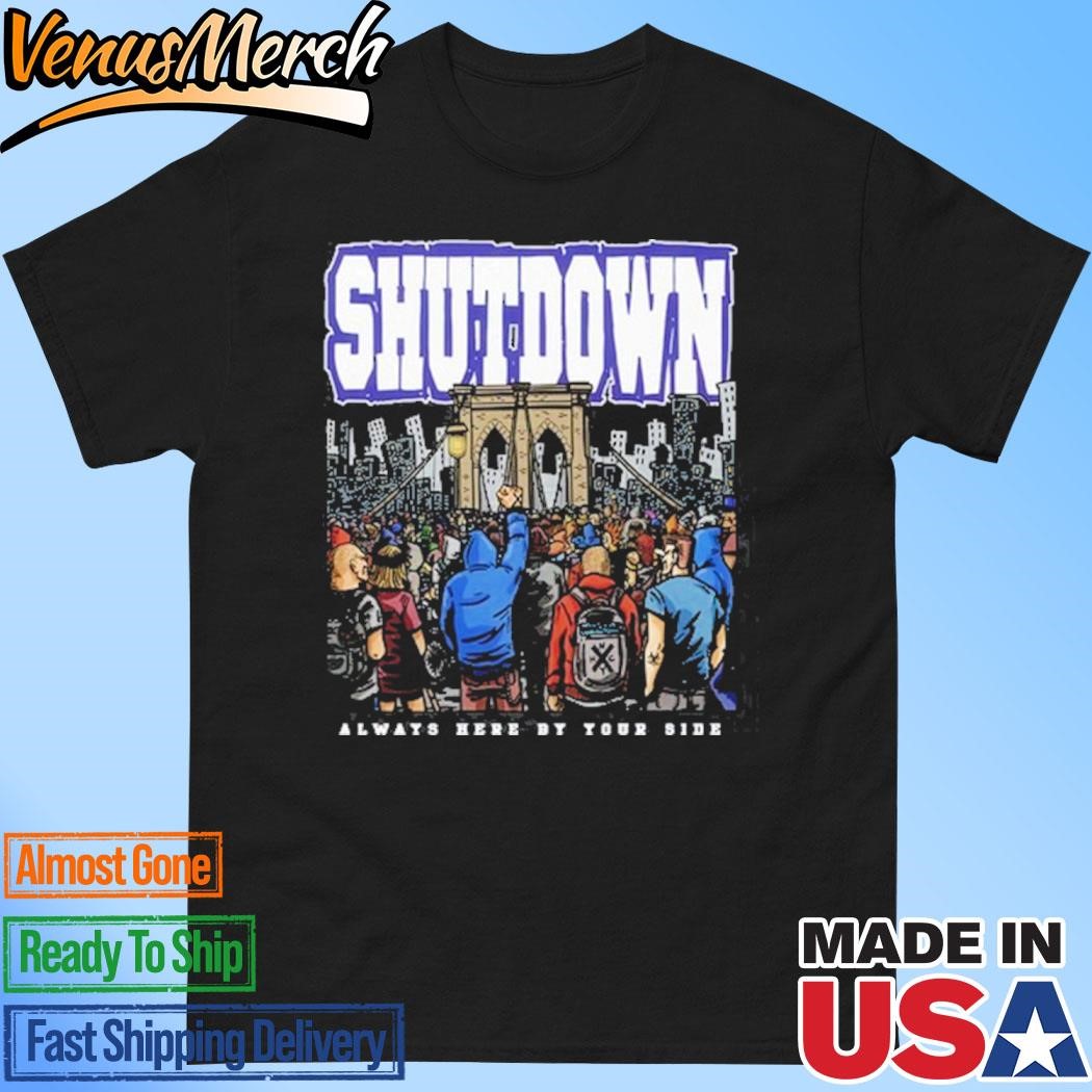 Official Shutdown By Your Side New Shirt