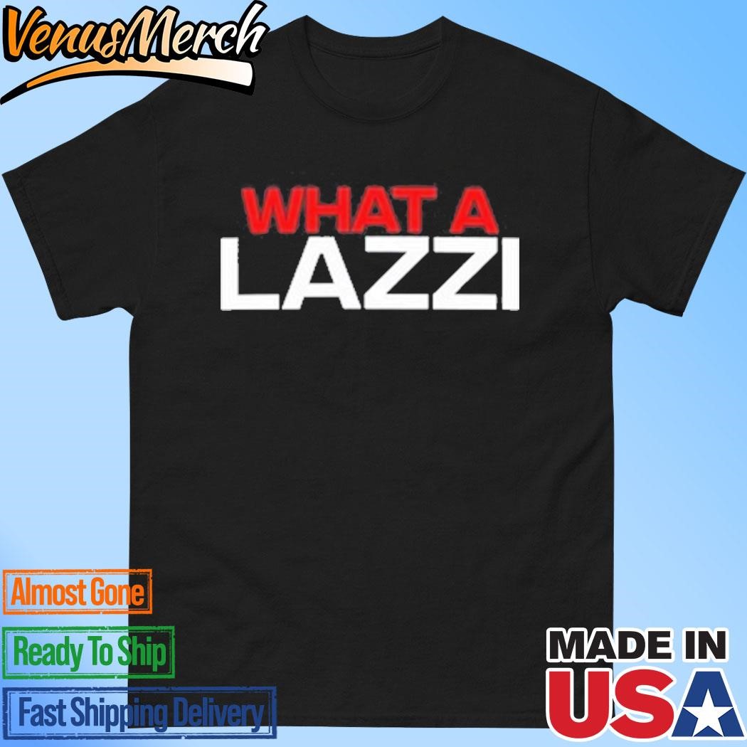 Official Sidebar What A Lazzi Shirt