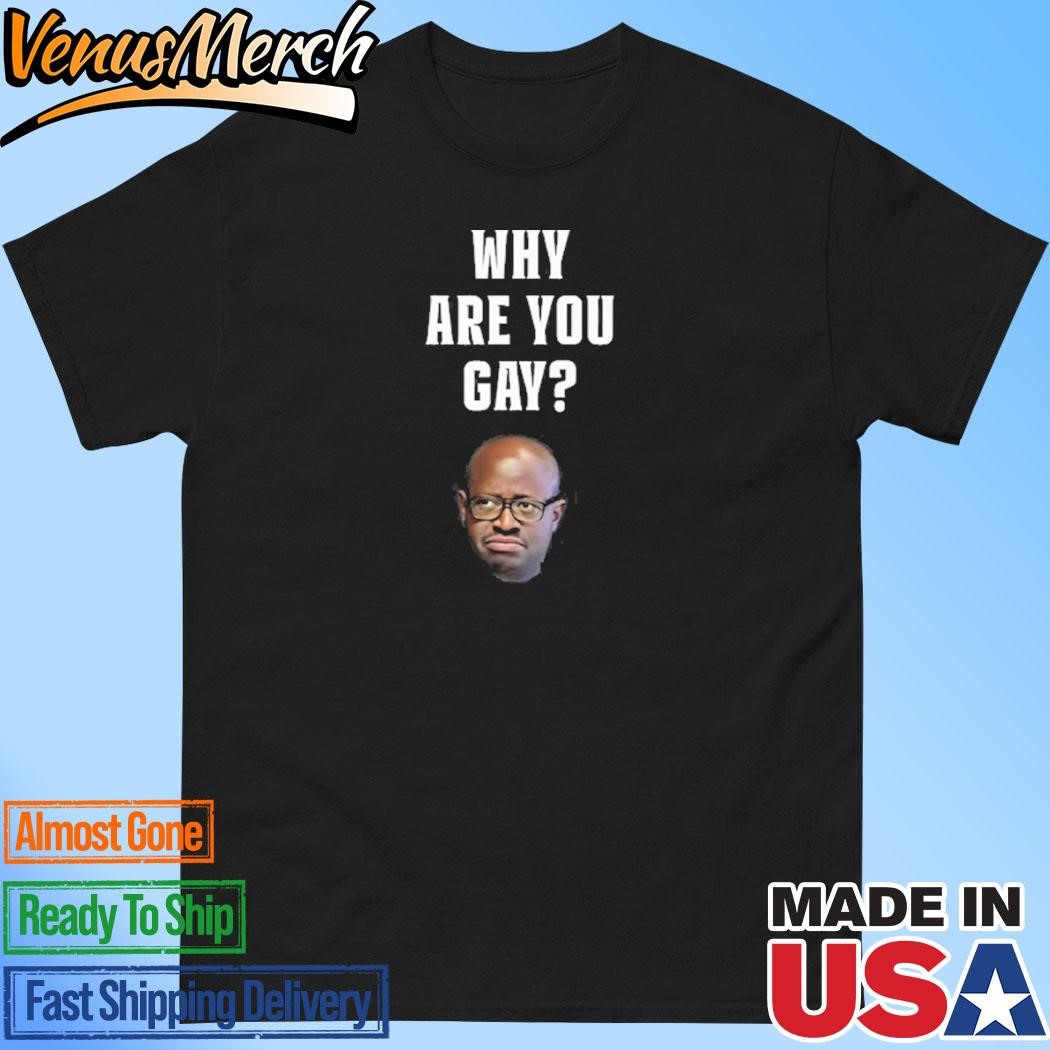 Official Simon Kaggwa Njala Why Are You Gay Shirt