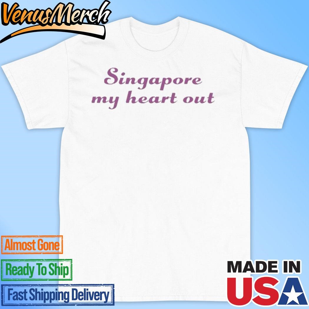 Official Singapore My Heart Out Shirt