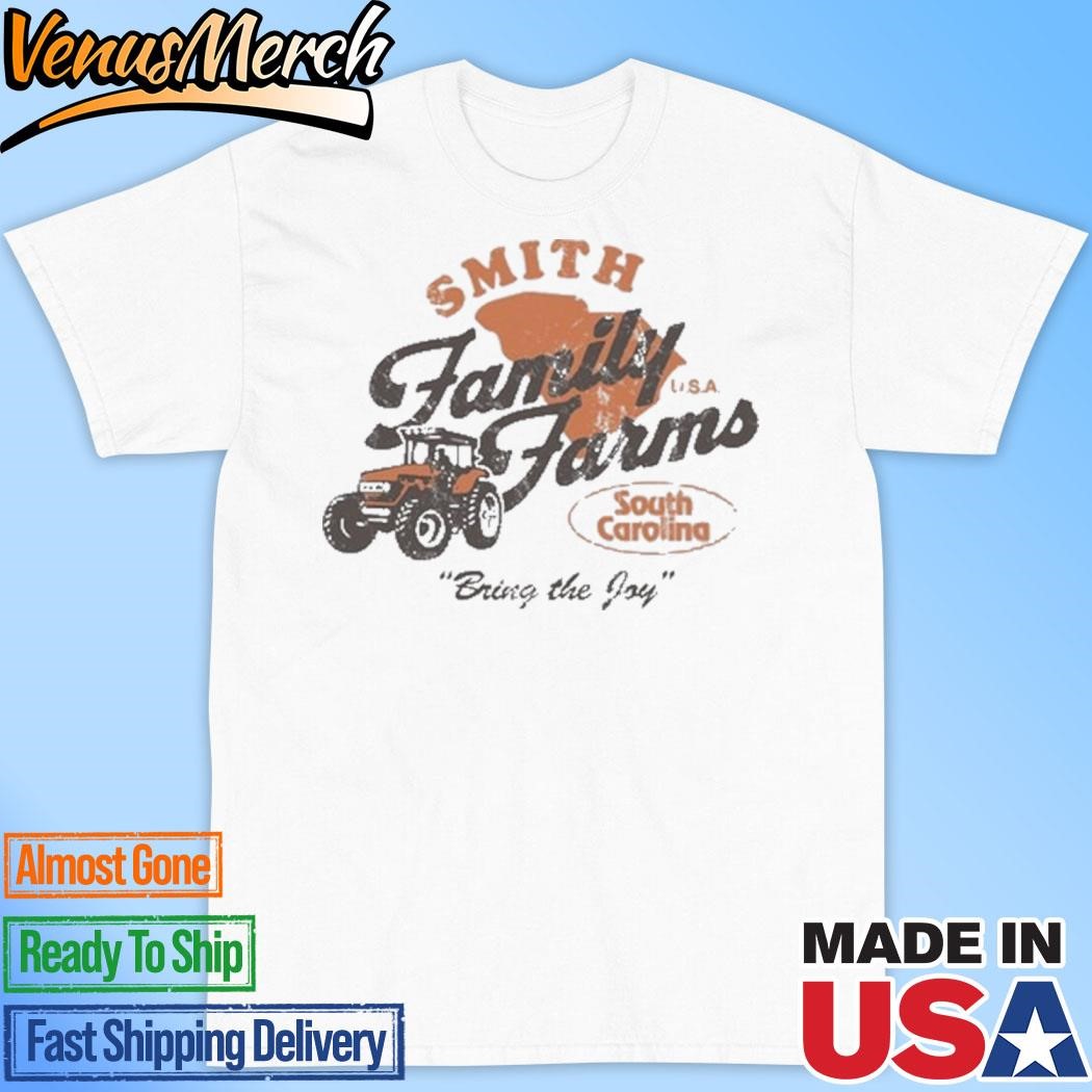 Official Smith Family Farms Bring The Joy South Carolina Shirt