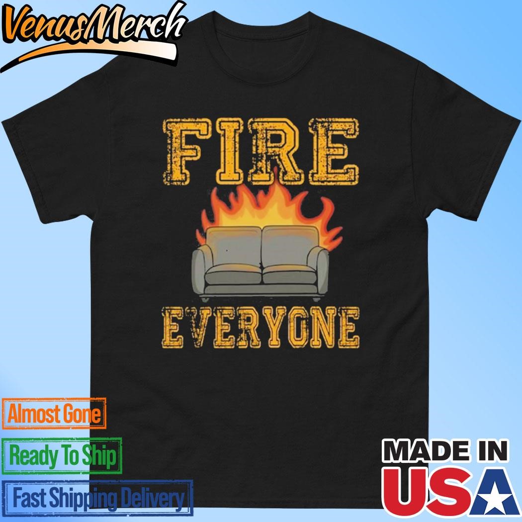 Official Sofa Fire Everyone Shirt