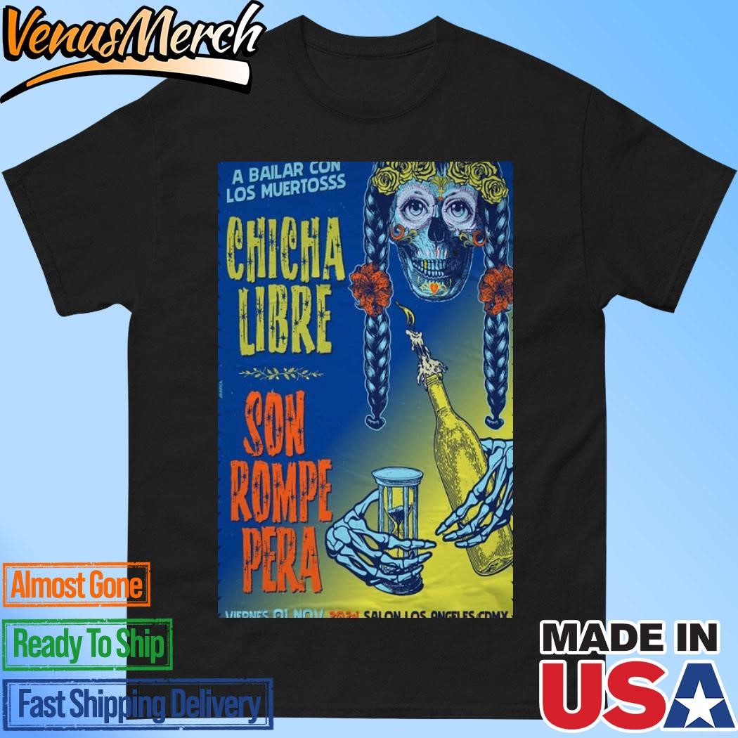 Official Son Rompe Pera Nov 1 2024 In Mexico City Tour Poster Shirt