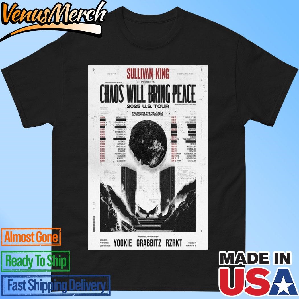 Official Sullivan King Chaos Will Bring Peace 2025 Tour Poster Shirt