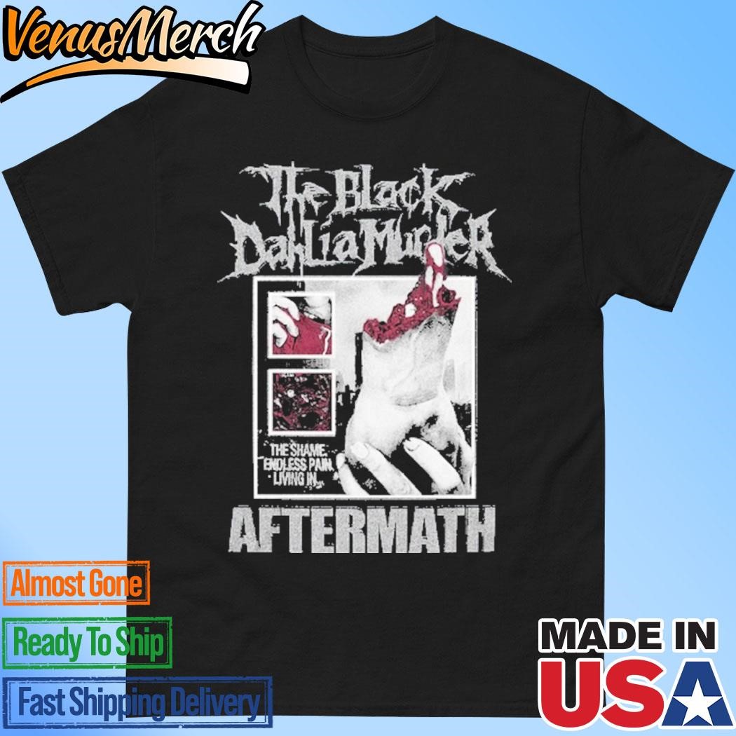 Official The Black Dahlia Murder Aftermath The Shame Endless Pain Living In Shirt